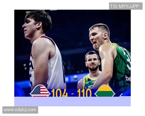 中国男篮蓝队对阵立陶宛精彩比赛录像回顾与分析